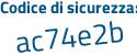 Il Codice di sicurezza è 8f95Z poi f6 il tutto attaccato senza spazi