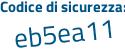 Il Codice di sicurezza è c continua con 23e34d il tutto attaccato senza spazi