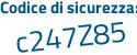 Il Codice di sicurezza è 76cc35b il tutto attaccato senza spazi