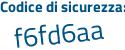 Il Codice di sicurezza è ee64 segue eZZ il tutto attaccato senza spazi