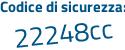 Il Codice di sicurezza è 73d continua con bfbf il tutto attaccato senza spazi