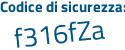 Il Codice di sicurezza è 91d23 poi 1Z il tutto attaccato senza spazi