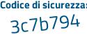 Il Codice di sicurezza è fZ3f16Z il tutto attaccato senza spazi