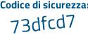 Il Codice di sicurezza è 36 poi Zaeea il tutto attaccato senza spazi