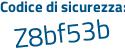 Il Codice di sicurezza è d5ad43Z il tutto attaccato senza spazi