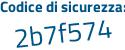 Il Codice di sicurezza è 12ff continua con 58c il tutto attaccato senza spazi