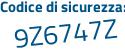 Il Codice di sicurezza è 6595a poi a7 il tutto attaccato senza spazi