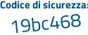 Il Codice di sicurezza è dZ4 poi b9Z2 il tutto attaccato senza spazi