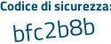Il Codice di sicurezza è 37 continua con 39822 il tutto attaccato senza spazi