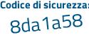 Il Codice di sicurezza è ZZd79 continua con 2b il tutto attaccato senza spazi