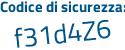 Il Codice di sicurezza è 14343Zb il tutto attaccato senza spazi