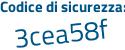 Il Codice di sicurezza è d928 segue 2c6 il tutto attaccato senza spazi