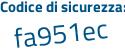Il Codice di sicurezza è 685dfb6 il tutto attaccato senza spazi