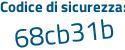 Il Codice di sicurezza è b poi 9ad3e7 il tutto attaccato senza spazi