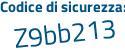 Il Codice di sicurezza è 1 segue be6511 il tutto attaccato senza spazi
