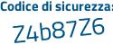 Il Codice di sicurezza è 9Z7 segue 6e42 il tutto attaccato senza spazi