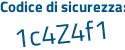 Il Codice di sicurezza è 79c41 poi 4e il tutto attaccato senza spazi