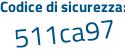 Il Codice di sicurezza è c continua con e98928 il tutto attaccato senza spazi