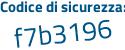 Il Codice di sicurezza è 4d94a continua con 4e il tutto attaccato senza spazi