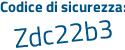 Il Codice di sicurezza è 18dZ2fc il tutto attaccato senza spazi