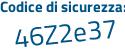 Il Codice di sicurezza è 92be6 segue 2f il tutto attaccato senza spazi