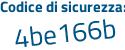 Il Codice di sicurezza è da229f5 il tutto attaccato senza spazi
