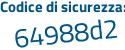 Il Codice di sicurezza è 2bc4 continua con 16d il tutto attaccato senza spazi