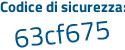 Il Codice di sicurezza è ae poi 563bc il tutto attaccato senza spazi