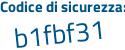 Il Codice di sicurezza è c1 segue 92e5e il tutto attaccato senza spazi
