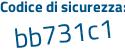 Il Codice di sicurezza è 1a poi f7954 il tutto attaccato senza spazi