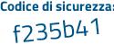 Il Codice di sicurezza è 7213 poi 651 il tutto attaccato senza spazi
