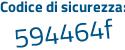 Il Codice di sicurezza è a poi 2aed77 il tutto attaccato senza spazi