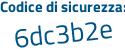 Il Codice di sicurezza è d poi 1f96c1 il tutto attaccato senza spazi