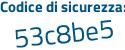 Il Codice di sicurezza è ea poi e8bdZ il tutto attaccato senza spazi