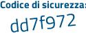 Il Codice di sicurezza è 2f1 continua con d4eZ il tutto attaccato senza spazi