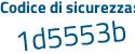 Il Codice di sicurezza è 52959e9 il tutto attaccato senza spazi