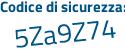 Il Codice di sicurezza è ca24 segue 7e5 il tutto attaccato senza spazi
