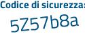 Il Codice di sicurezza è 1cZZe segue 36 il tutto attaccato senza spazi