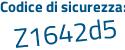Il Codice di sicurezza è 1 segue 4Zf795 il tutto attaccato senza spazi