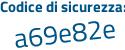Il Codice di sicurezza è 121 poi 65Zf il tutto attaccato senza spazi