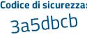 Il Codice di sicurezza è ba99 poi e62 il tutto attaccato senza spazi
