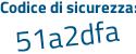 Il Codice di sicurezza è 966 poi ae42 il tutto attaccato senza spazi