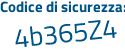 Il Codice di sicurezza è Z7 poi 3534c il tutto attaccato senza spazi