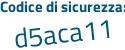 Il Codice di sicurezza è 78b3 continua con a26 il tutto attaccato senza spazi