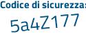 Il Codice di sicurezza è 2 continua con ed4584 il tutto attaccato senza spazi