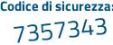 Il Codice di sicurezza è 967318a il tutto attaccato senza spazi
