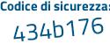Il Codice di sicurezza è 6f segue 6bc8a il tutto attaccato senza spazi
