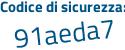 Il Codice di sicurezza è 4Z continua con cf7cb il tutto attaccato senza spazi