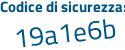 Il Codice di sicurezza è d9Z3 continua con 5Zd il tutto attaccato senza spazi
