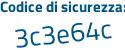 Il Codice di sicurezza è 5 continua con db11f5 il tutto attaccato senza spazi